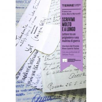 Scrivimi molto e a lungo. Lettera tra un prigioniero e una madrina di guerra
