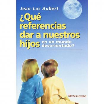 QUÉ REFERENCIA DAR A NUESTROS HIJOS