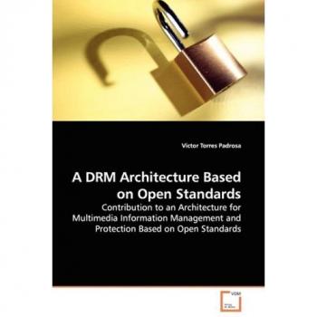 A DRM Architecture Based on Open Standards