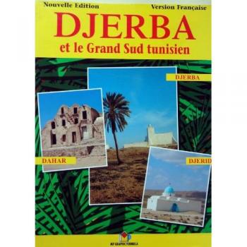 Djerba et le grand Sud Tunisien