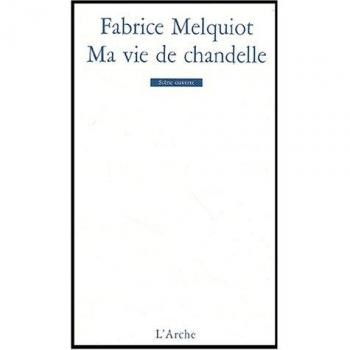 Ma vie de chandelle
