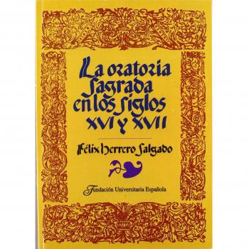 La oratoria sagrada de los siglos XVI y XVII