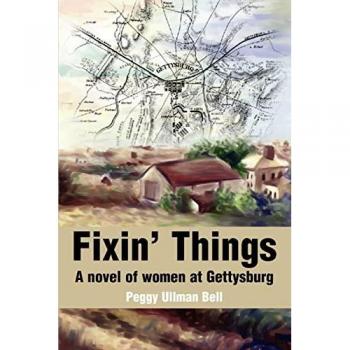 Fixin' Things: A novel of women at Gettysburg