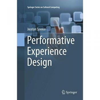 Performative Experience Design: Springer Series on Cultural Computing