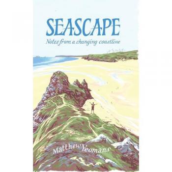 Seascape : Notes from a Changing Coastline