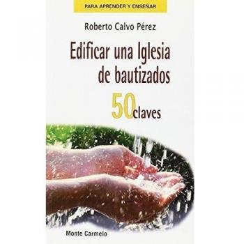 edificar Una Iglesia De Bautizados 50 Cl