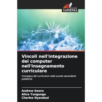 Keoro, Andrew: Vincoli nell'integrazione dei computer nell'insegnamento curriculare