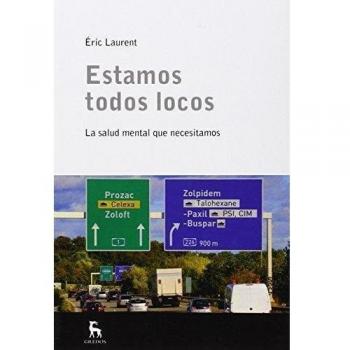 Estamos todos locos. La salud mental que nos hace falta (Tapa blanda).
