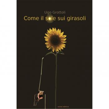 Come il sole sui girasoli