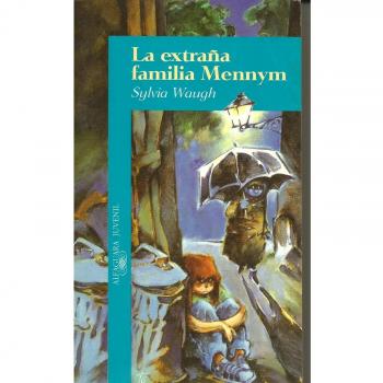 Extraña familia mennym, la (Algaguara 12 Años (zaharra)
