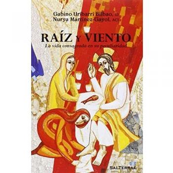 Raíz y viento: La vida consagrada en su peculiaridad (Tapa blanda).