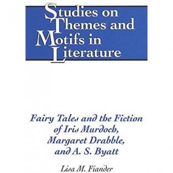 Fairy Tales and the Fiction of Iris Murdoch, Margaret Drabble, and A. S. Byatt