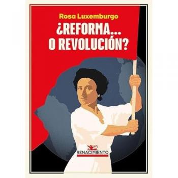 REFORMA O REVOLUCIÓN?