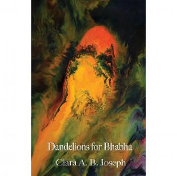 Dandelions for Bhabha