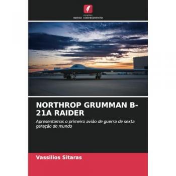 Sitaras, Vassilios: NORTHROP GRUMMAN B-21A RAIDER