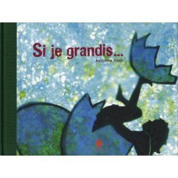 Si Je Grandis