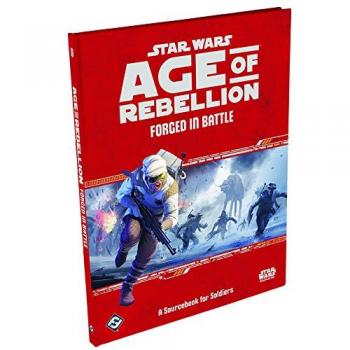 Star Wars Age of Rebellion Forged in Battle: A Sourcebook for Soldiers Board Game