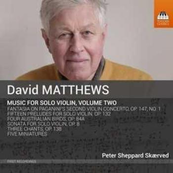 David Matthews: Signature Violin Sonata Series