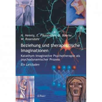 Beziehung und therapeutische Imaginationen