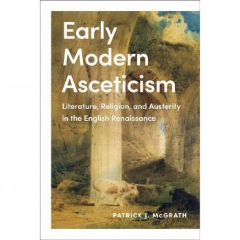 Early Modern Asceticism by Patrick J. McGrath