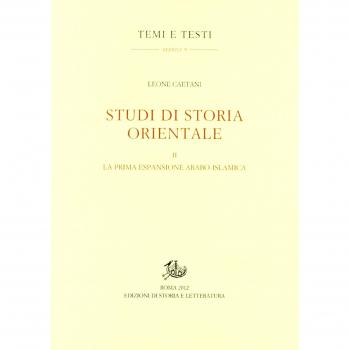 Studi di storia orientale. La prima espansione arabo islamica (Vol. 2)