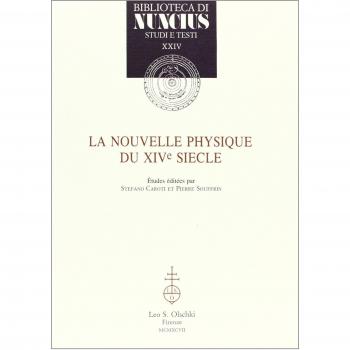 La nouvelle physique du XIVe siècle. Actes du Colloque international