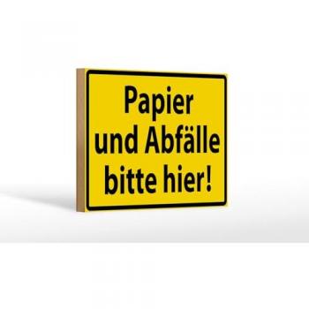 Holzschild Warnschild 18x12cm Papier Abfälle bitte hier (Standard)