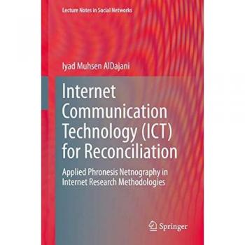 Aldajani, Iyad Muhsen: Internet Communication Technology (ICT) for Reconciliation