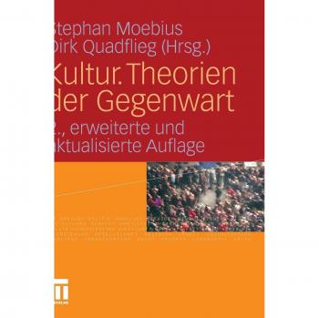 Kultur. Theorien der Gegenwart
