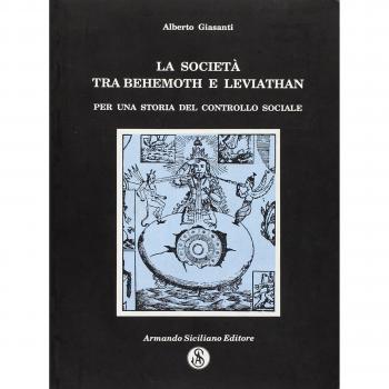 La società tra Behemoth e Leviathan. Per una storia del controllo sociale