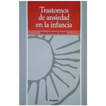 Trastornos de ansiedad en la infancia / Anxiety Disorders in Childhood