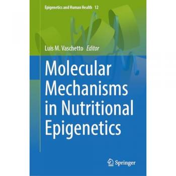 Molecular Mechanisms in Nutritional Epigenetics