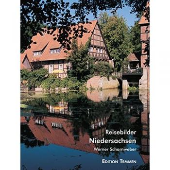 Werner Scharnweber Niedersachsen: Reisebilder
