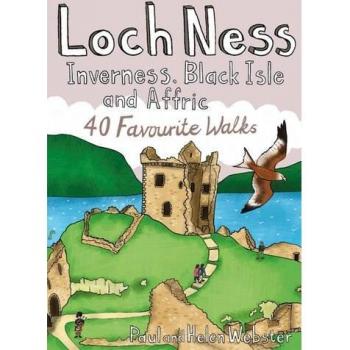 Paul Webster Loch Ness, Inverness, Black Isle And Affric: 40 Favourite Walks (Pocket Mountains)