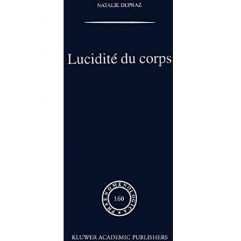 Lucidité du corps: De l'empirisme transcendantal en phénoménologie