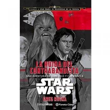 Star Wars La huida del contrabandista (novela) (Tapa blanda con solapas).