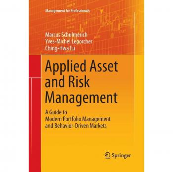 Applied Asset and Risk Management: A Guide to Modern Portfolio Management and Behavior-Driven Markets