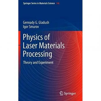 Physics of Laser Materials Processing: Theory and Experiment