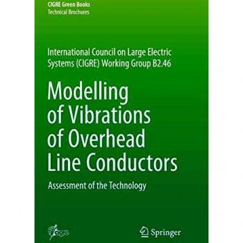 Modelling of Vibrations of Overhead Line Conductors: Assessment of the Technology