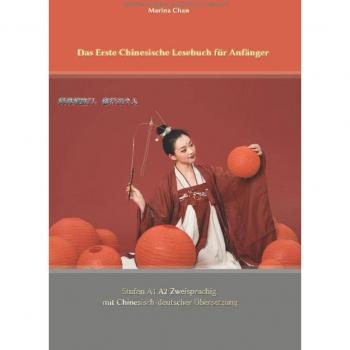 Chan, Marina: Das Erste Chinesische Lesebuch für Anfänger