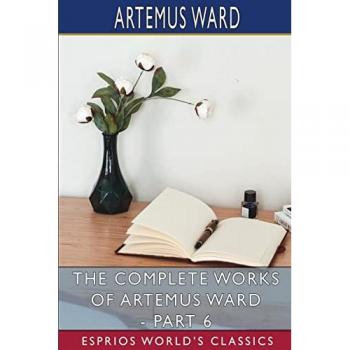 The Complete Works of Artemus Ward