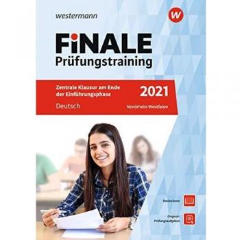 Marina Dahmer Finale Prüfungstraining Zentrale Klausuren Am Ende Der Einführungsphase Nordrhein-Westfalen: Deutsch 2021: Zentrale Klausuren Nordrhein-Westfalen / ... Zentrale Klausuren Nordrhein-Westfalen)