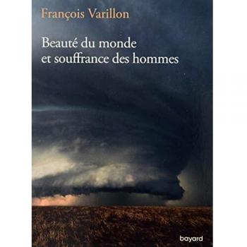Beauté du monde et souffrance des hommes
