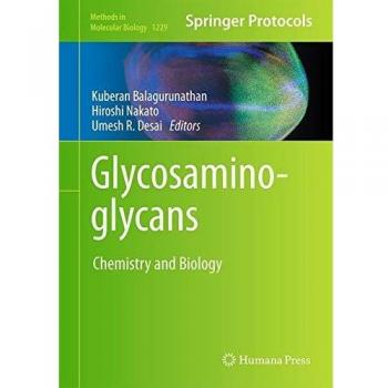 Glycosaminoglycans: Chemistry and Biology (Methods in Molecular Biology)