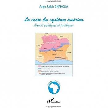 La crise du système ivoirien: Aspects politiques et juridiques