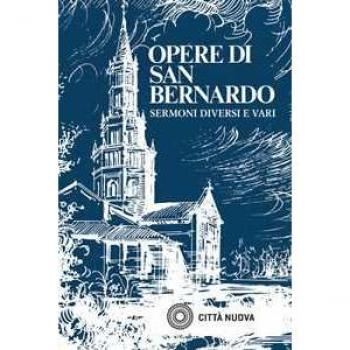 Opere. Vol. 4: Sermoni diversi e vari. Bernardo di Chiaravalle (san)