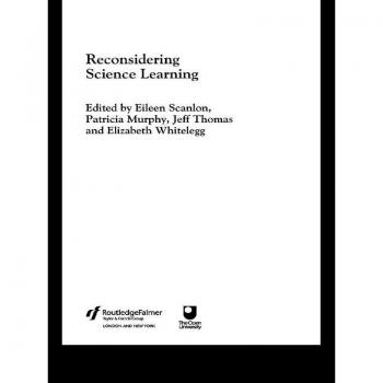 Reconsidering Science Learning