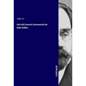 Caii Julii Caesaris Commentarii de bello Gallico