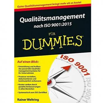 Qualitätsmanagement nach ISO 9001:2015 für Dummies