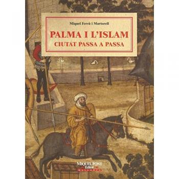 PALMA I L'ISLAM -CIUTAT PASSA A PASSA-